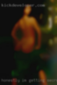 Honestly, I'm getting secret a room in Ukiah.